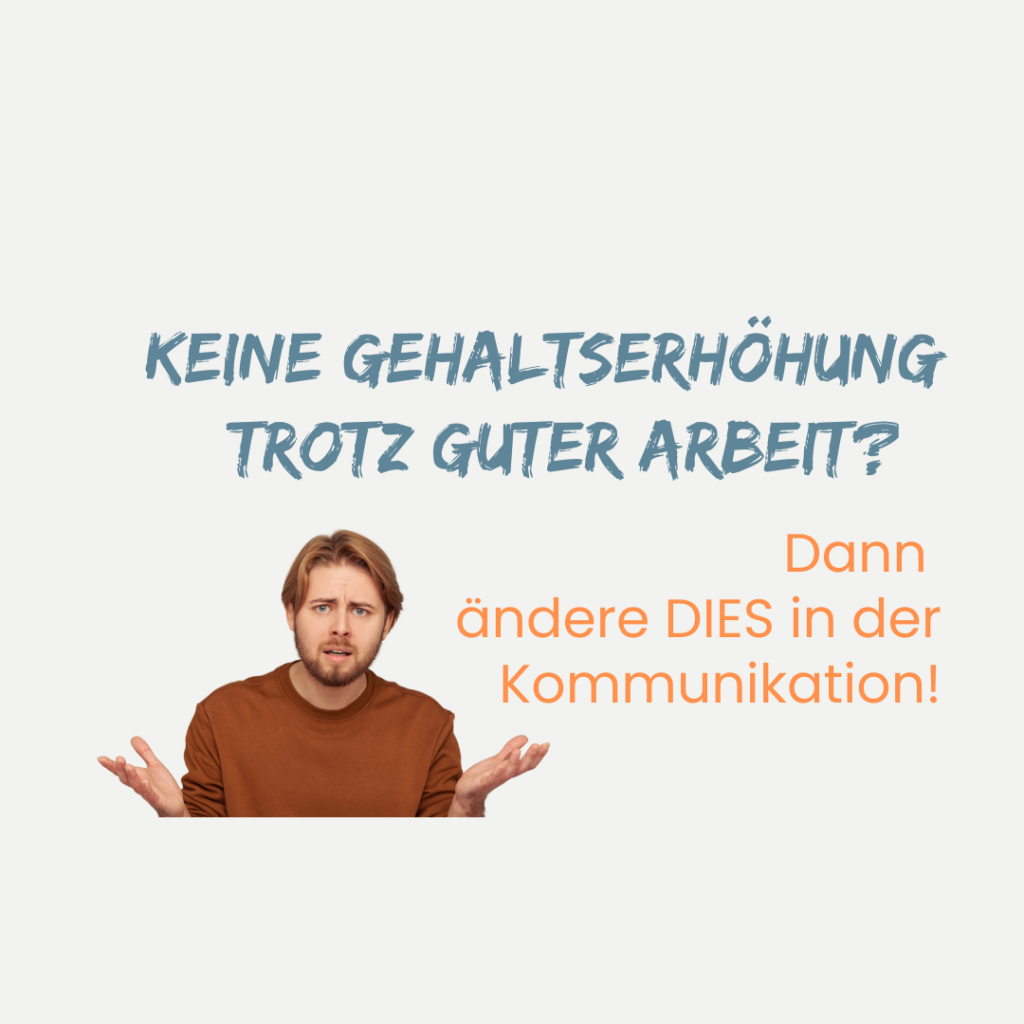 Keine Gehaltserhöhung trotz guter Arbeit